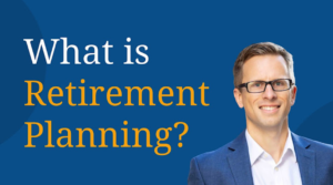 Why Is Retirement Planning Important?
